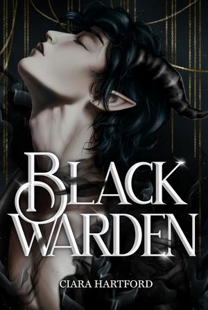 Blackwarden by Ciara Hartford