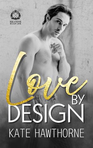 Love by Design by Kate Hawthorne