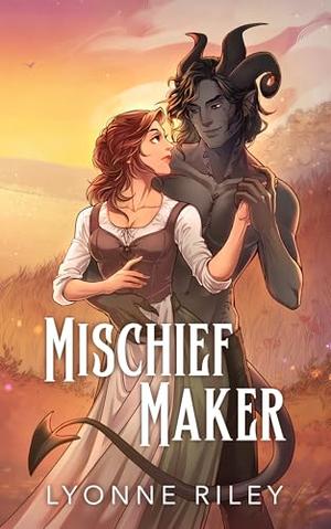 Mischief Maker by Lyonne Riley