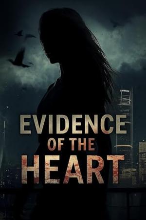 Evidence of the Heart: She Was the One Mystery He Couldn't Solve. by Prasanth N.M