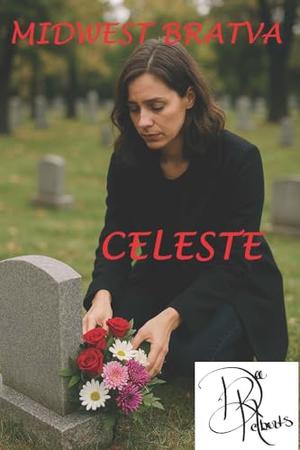 Celeste by Dee Roberts