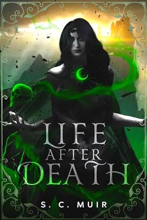 Life After Death by S.C. Muir
