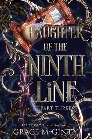 Daughter Of The Ninth Line: Part Three (Daughter of the Ninth Line #3)