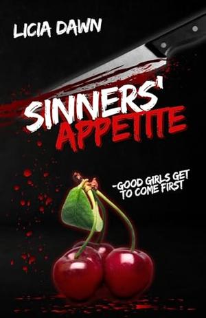 Sinners’ Appetite: A Why Choose Novel by Licia Dawn