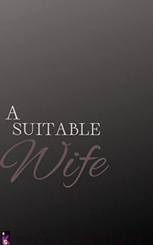 A Suitable Wife: A Sweet Romance by Unoma Nwankwor
