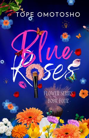 Blue Roses (Flower #4)