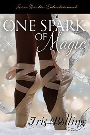 One Spark of Magic by Iris Bolling