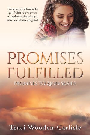 Promises Fulfilled (Promises to Zion #5)