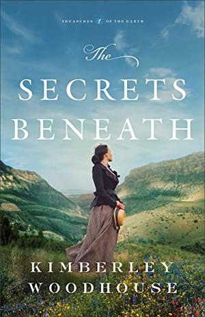 The Secrets Beneath (Treasures of the Earth #1)