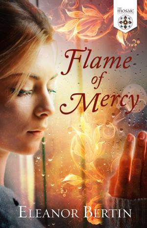 Flame of Mercy (Burning Bright #1)