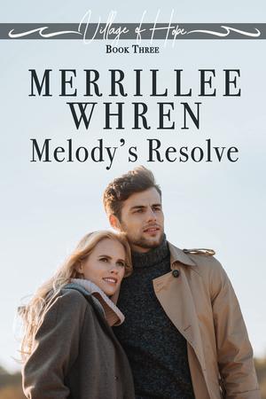 Melody's Resolve (Village of Hope #3)