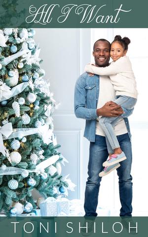 All I Want by Toni Shiloh