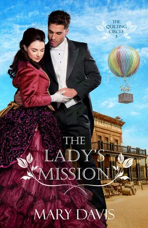 The Lady's Mission (The Quilting Circle #5)