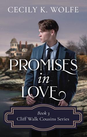 Promises in Love by Cecily K. Wolfe