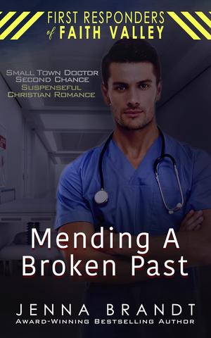Mending A Broken Past (First Responders of Faith Valley #6)