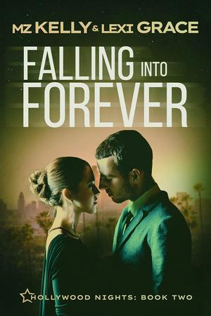 Falling Into Forever by M.Z. Kelly, Lexi Grace