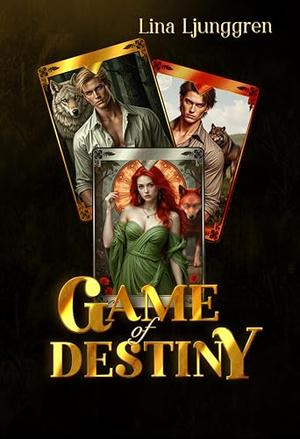 Game of destiny by Lina Ljunggren