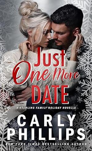 Just One More Date: A Sterling Family Holiday Novella by Carly Phillips