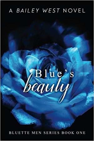 Blue's Beauty by Bailey West