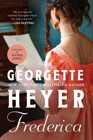 Frederica by Georgette Heyer, Eloisa James