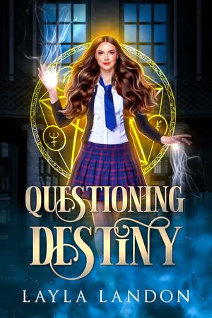 Questioning Destiny by Layla Landon
