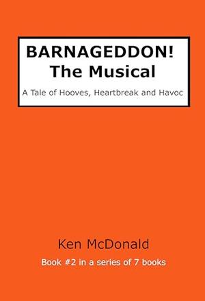 BARN-AGEDDON! The Musical: A Tale of Hooves, Heartbreak and Havoc (BARN-AGEDDON! The #2)