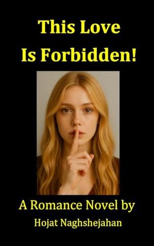 This Love Is Forbidden!: A Forbidden Multicultural Romance Novel of
