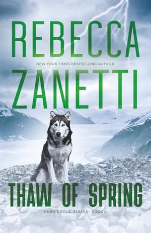 Thaw of Spring by Rebecca Zanetti
