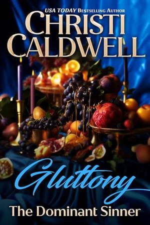 Gluttony: The Dominant Sinner by Christi Caldwell