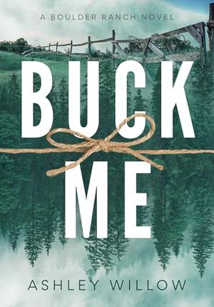 Buck Me by Ashley Willow