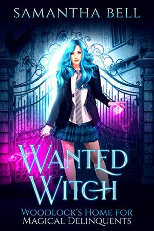 Wanted Witch by Samantha Bell