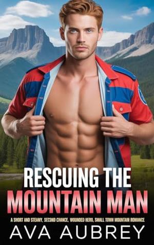 Rescuing the Mountain Man (Willow Summit: Stevens Mountain #4)