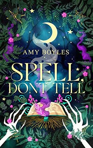 Spell, Don’t Tell (The Accidental Medium #3)