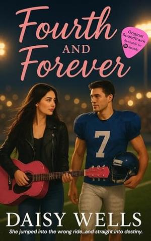 Fourth and Forever: A Sports Romance by Daisy Wells