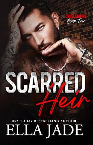 Scarred Heir by Ella Jade, Wander Aguiar