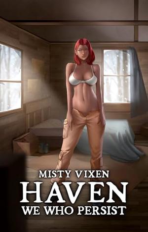 Haven - We Who Persist by Misty Vixen