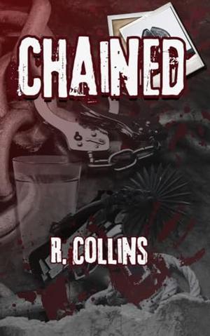Chained by R. Collins