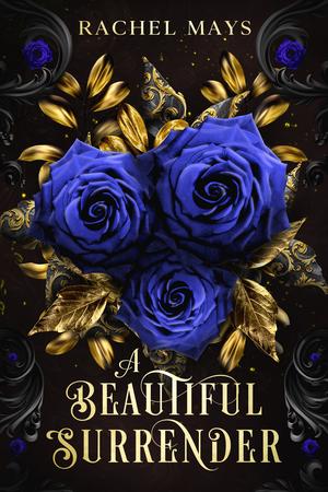 A Beautiful Surrender (A Beautiful Surrender #1)