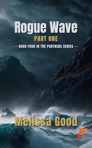 Rogue Wave: Part One by Melissa Good