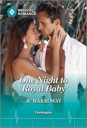 One Night To Royal Baby by J.C. Harroway