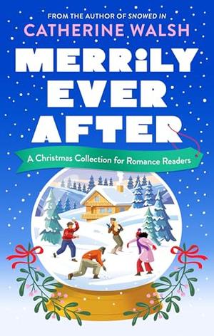Merrily Ever After by Catherine Walsh