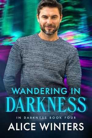 Wandering in Darkness by Alice Winters