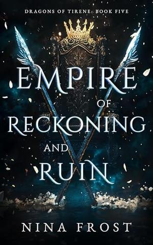 Empire of Reckoning and Ruin (Dragons of Tirene #5)