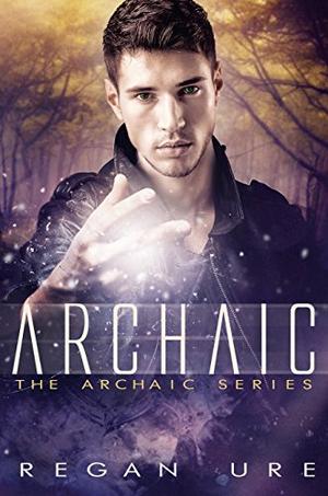 Archaic by Regan Ure