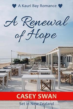 A Renewal of Hope by Casey Swan