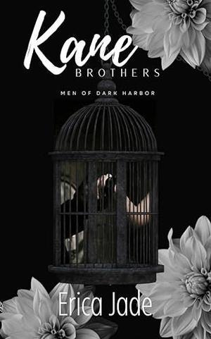 Kane Brothers by Erica Jade