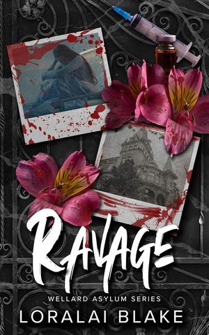 Ravage  by Loralai Blake