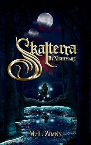 Skalterra by Nightmare by M.T. Zimny
