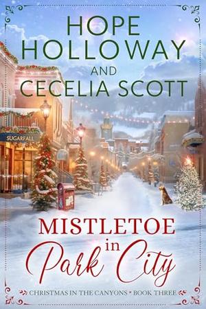 Mistletoe in Park City (Christmas in the Canyons #3)