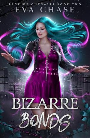 Bizarre Bonds by Eva Chase